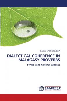 DIALECTICAL COHERENCE IN MALAGASY PROVERBS