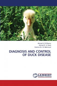 DIAGNOSIS AND CONTROL OF DUCK DISEASE