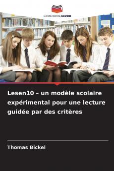 Lesen10 - un modèle scolaire expérimental pour une lecture guidée par des critères