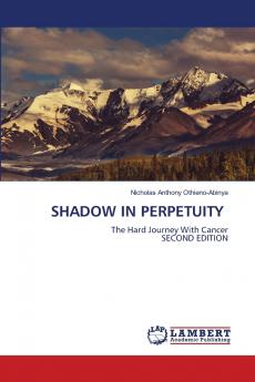 SHADOW IN PERPETUITY