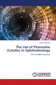The Use of Pirenoxine (Catalin) in Ophthalmology