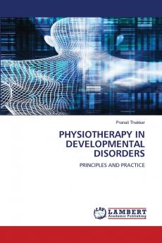 PHYSIOTHERAPY IN DEVELOPMENTAL DISORDERS
