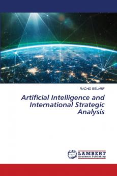 Artificial Intelligence and International Strategic Analysis
