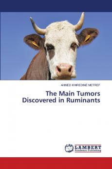The Main Tumors Discovered in Ruminants