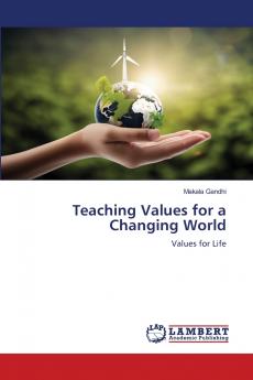 Teaching Values for a Changing World