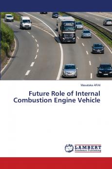 Future Role of Internal Combustion Engine Vehicle