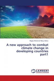 A new approach to combat climate change in developing countries part1