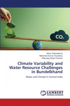 Climate Variability and Water Resource Challenges in Bundelkhand