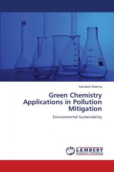 Green Chemistry Applications in Pollution Mitigation