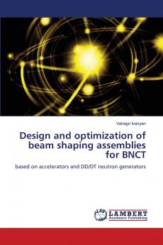 Design and optimization of beam shaping assemblies for BNCT