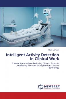 Intelligent Activity Detection in Clinical Work