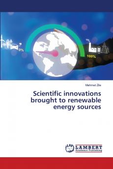 Scientific innovations brought to renewable energy sources