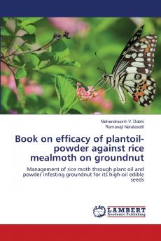 Book on efficacy of plantoil-powder against rice mealmoth on groundnut