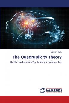 The Quadruplicity Theory