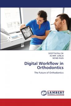 Digital Workflow in Orthodontics