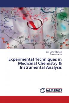 Experimental Techniques in Medicinal Chemistry & Instrumental Analysis