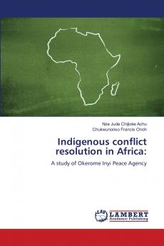 Indigenous conflict resolution in Africa