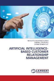 ARTIFICIAL INTELLIGENCE-BASED CUSTOMER RELATIONSHIP MANAGEMENT