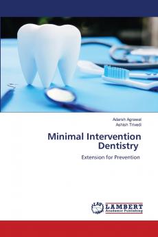 Minimal Intervention Dentistry