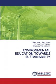 ENVIRONMENTAL EDUCATION TOWARDS SUSTAINABILITY