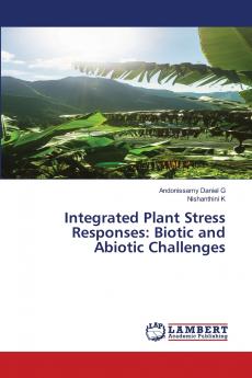 Integrated Plant Stress Responses
