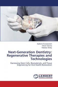 Next-Generation Dentistry