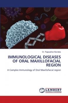 IMMUNOLOGICAL DISEASES OF ORAL MAXILLOFACIAL REGION