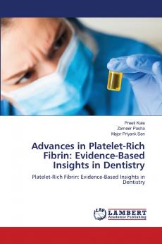 Advances in Platelet-Rich Fibrin