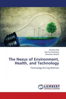 The Nexus of Environment Health and Technology