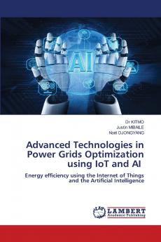Advanced Technologies in Power Grids Optimization using IoT and AI