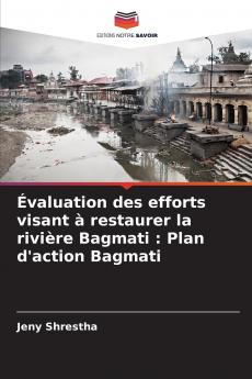 Évaluation des efforts visant à restaurer la rivière Bagmati