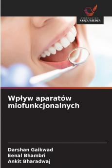 Wpływ aparatów miofunkcjonalnych