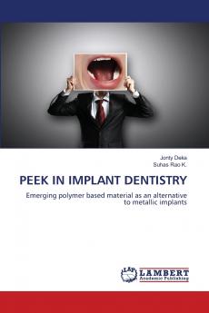 PEEK IN IMPLANT DENTISTRY