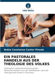 EIN PASTORALES HANDELN AUS DER THEOLOGIE DES VOLKES