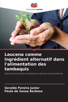 Leucena comme ingrédient alternatif dans l'alimentation des tambaquis
