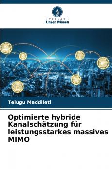 Optimierte hybride Kanalschätzung für leistungsstarkes massives MIMO