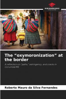 The oxymoronization at the border