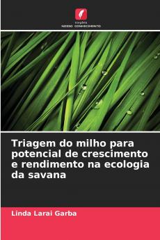 Triagem do milho para potencial de crescimento e rendimento na ecologia da savana
