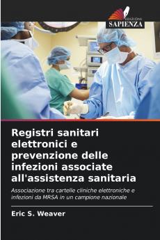 Registri sanitari elettronici e prevenzione delle infezioni associate all'assistenza sanitaria