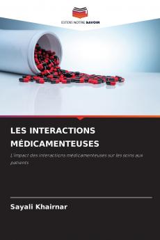 LES INTERACTIONS MÉDICAMENTEUSES