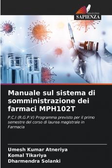 Manuale sul sistema di somministrazione dei farmaci MPH102T