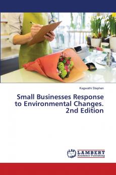 Small Businesses Response to Environmental Changes. 2nd Edition