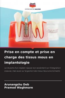 Prise en compte et prise en charge des tissus mous en implantologie