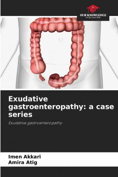 Exudative gastroenteropathy