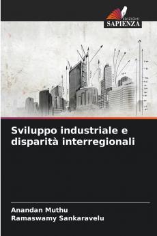 Sviluppo industriale e disparità interregionali