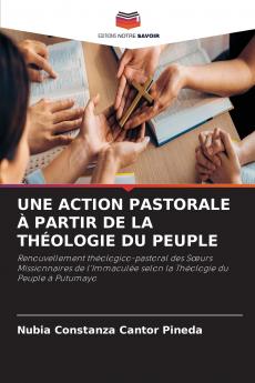 UNE ACTION PASTORALE À PARTIR DE LA THÉOLOGIE DU PEUPLE