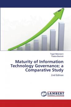Maturity of Information Technology Governance; a Comparative Study