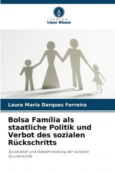 Bolsa Família als staatliche Politik und Verbot des sozialen Rückschritts