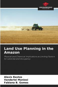 Land Use Planning in the Amazon