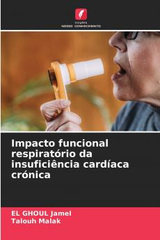 Impacto funcional respiratório da insuficiência cardíaca crónica
